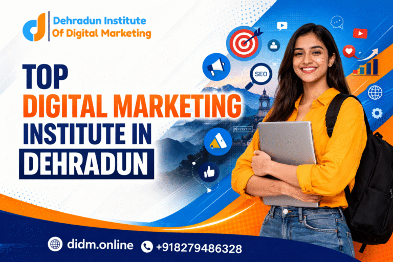 Top Digital Marketing Institute in Dehradun